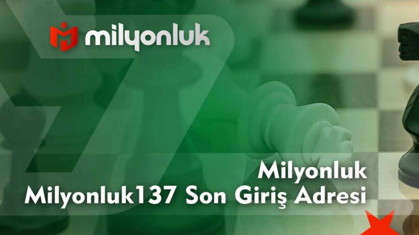 milyonluk137 son giris adresi