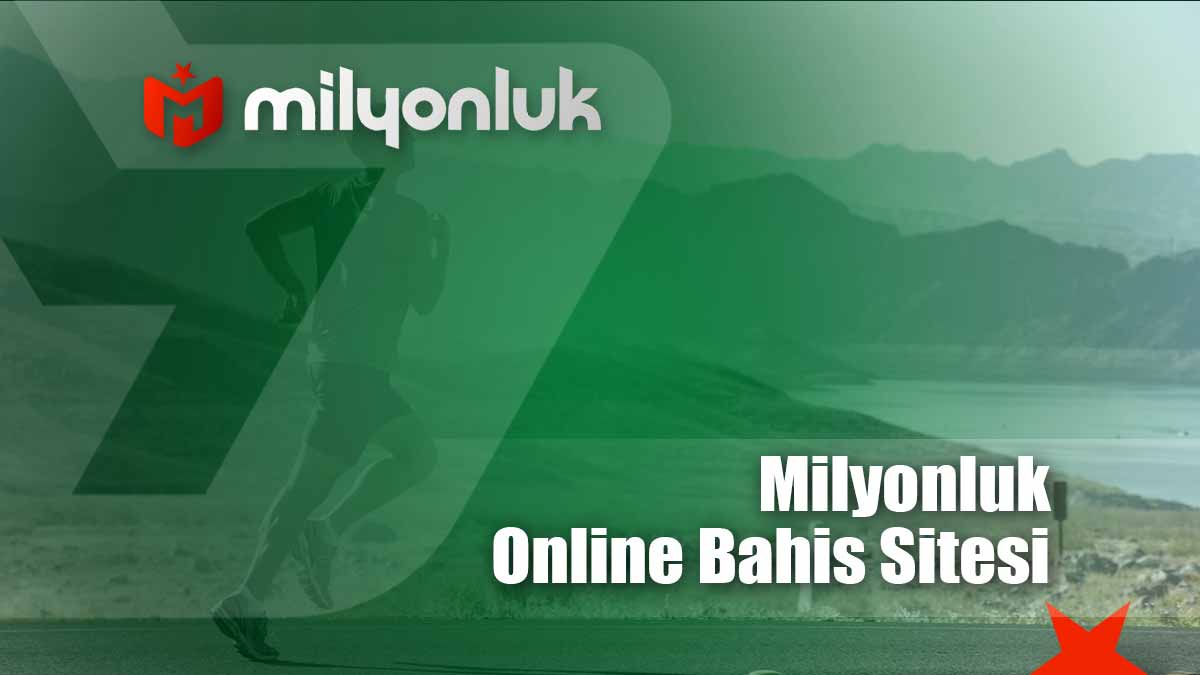 milyonluk online bahis sitesi