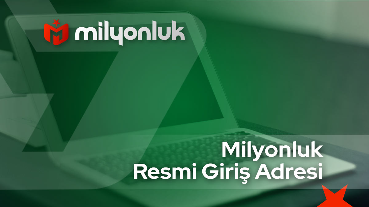 milyonluk resmi giris adresi