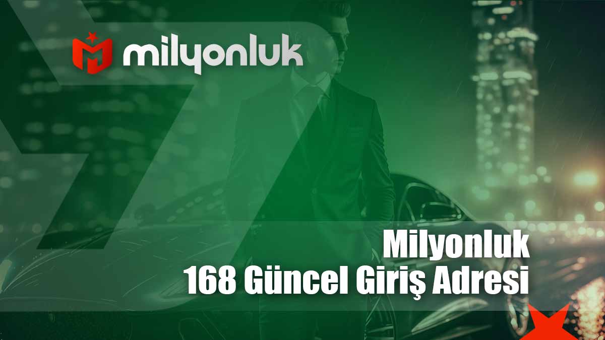 milyonluk168 guncel giris adresi