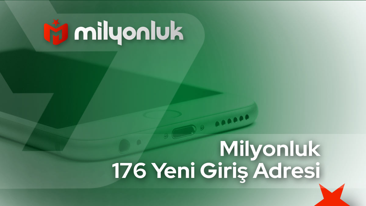 milyonluk176 yeni giris adresi