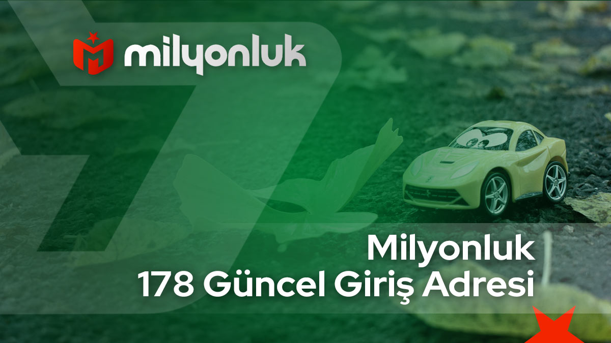 milyonluk178 guncel giris adresi